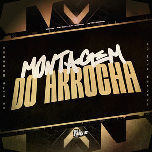 Montagem do Arrocha (feat. MC LARISSA & MC DAVII)