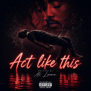 Act like this by Al Leone