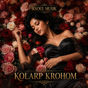 KOLARP KROHOM by KSOUL MUSIK