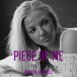 Piece of Me by Andrea Santiago