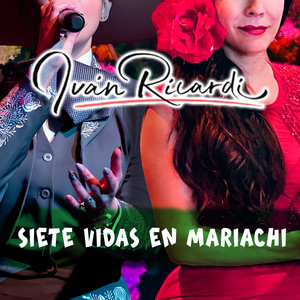 Siete Vidas En Mariachi