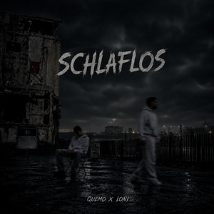SCHLAFLOS by Quemo, LONI
