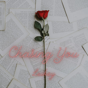 Chasing You by Leikey