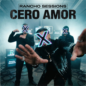 Cero Amor by Rancho Sessions