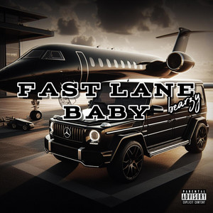 FAST LANE BABY