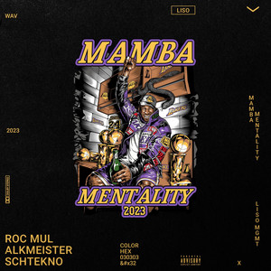Mamba Mentality by Alkmeister, Roc Mul