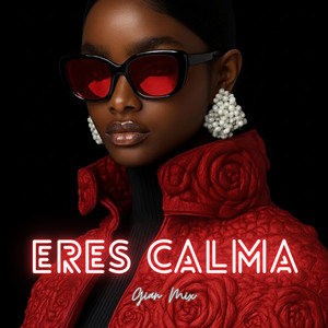 Eres calma by Gian Mix