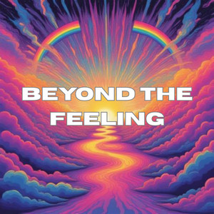 Beyond The Feeling by FloEP1