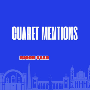 Cuaret Mentions by Bjorn Star