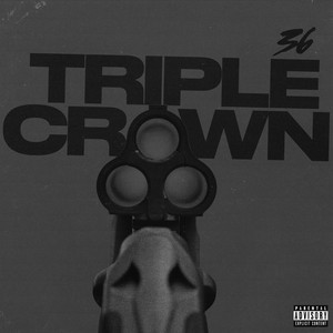 Triple Crown by 36