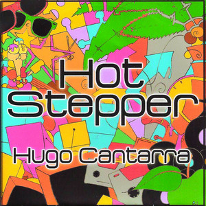 Hot Stepper - Club Version by Hugo Cantarra cover art