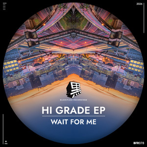 Hi Grade by Wait For Me