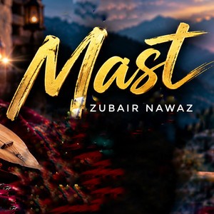 Mast by Zubair Nawaz
