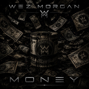 Money by Wez Morgan