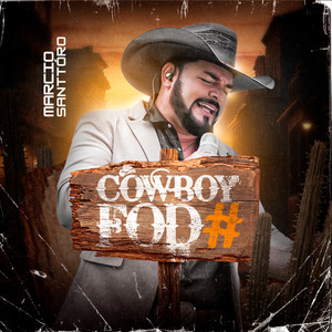 Marcio Santtóro - Cowboy Foda