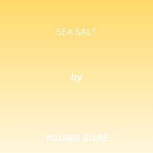 Sea Salt by Young Sore
