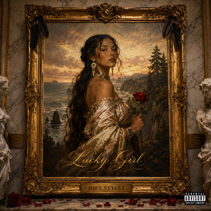 Lucky Girl by Joey Stylez