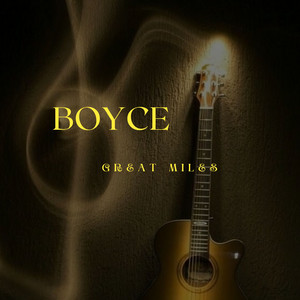 Boyce - Hard Slowed by Great miles