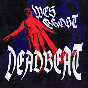 WesGhost - DEADBEAT (demo)