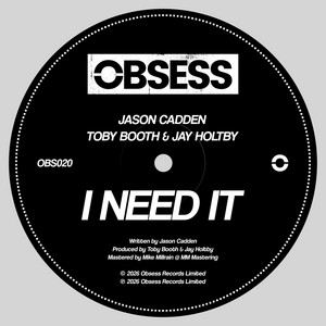 I Need It by Jason Cadden, Toby Booth, Jay Holtby