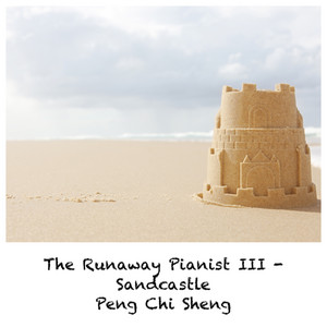 Sandcastle - The Runaway Pianist III