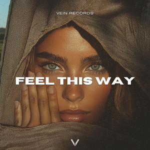 Feel This Way by VEIN