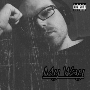 My Way by Vingince/abnorml Tiolence