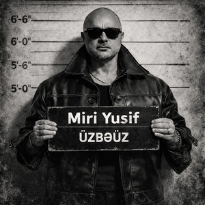 Miri Yusif - Üzbəüz