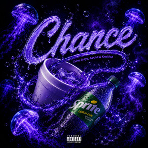 Chance by Tainy Breyz, Knabizz, Abdvll