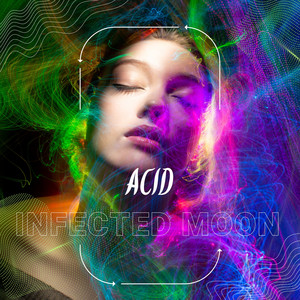 Acid by Infected Moon