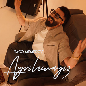 Taco Memedov - Ayrilamayiz