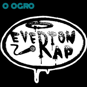 Everton Rap - O Ogro