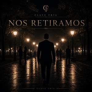 Clave Fría - Nos Retiramos