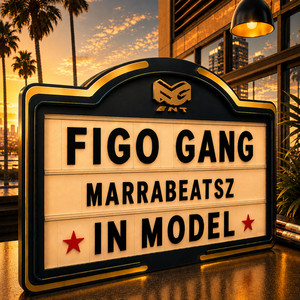 In Model by Figo Gang, Marrabeatsz