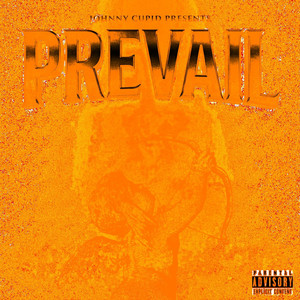Prevail by Johnny Cupid