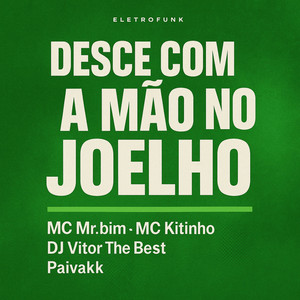 Desce Com a Mão No Joelho