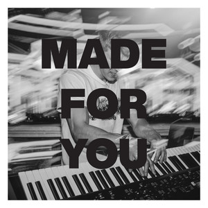 Made For You by Complexive