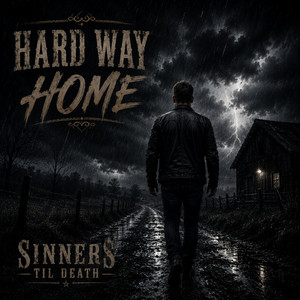 Hard Way Home by Sinners Til Death