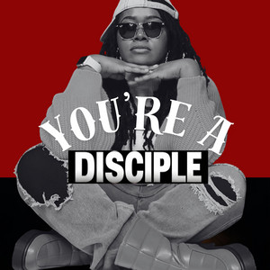 You're A Disciple album cover