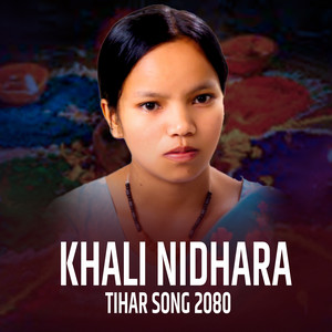 Khali Nidhara Tihar Song 2080