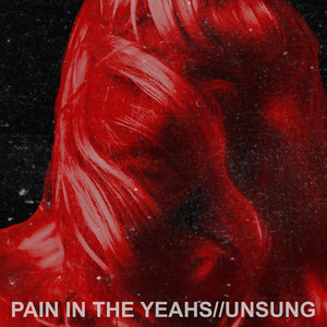 Unsung by Pain in the Yeahs