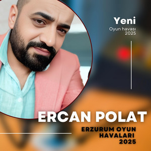 Ercan Polat - Erzurum Ardahan Erzincan Kars oyun havaları 2025
