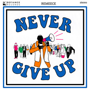 Remeece - Never Give Up