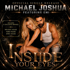 Inside your eyes - Radio Edit by MICHAEL JOSHUA, Emi