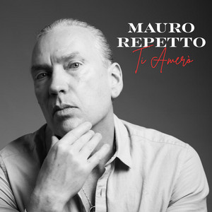 Ti Amerò by Mauro Repetto