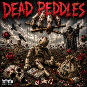 DEAD PEDDLES by DJ DIRTY J