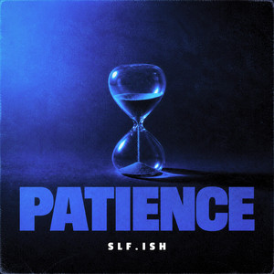 Patience by Slf.ish