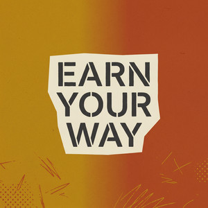 Earn Your Way by Soren Fray