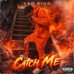 Yso kidd - Catch Me