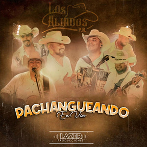 Los Aliados Pn - Loco, La Hierba se Movia (Live)